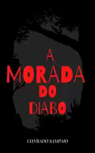 Capa do livro: A MORADA DO DIABO - Ler Online pdf