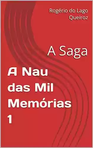 Livro PDF: A Nau das Mil Memórias 1: A Saga