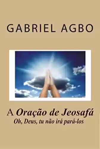 Capa do livro: A Oração de Jeosafá - Ler Online pdf
