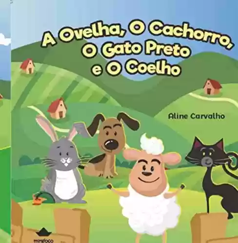 Livro PDF A Ovelha, O Cachorro, O Gato Preto E O Coelho