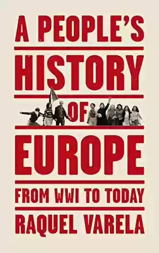 Livro PDF: A People's History of Europe: From World War I to Today