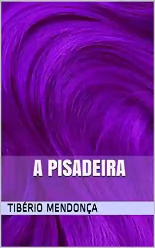 Livro PDF A Pisadeira (Madame Cyano Livro 2)