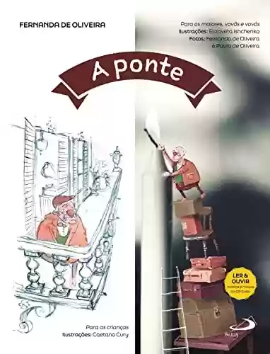 Capa do livro: A Ponte (Infantil) - Ler Online pdf