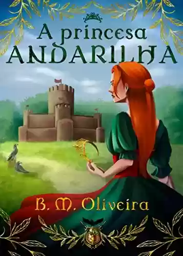 Capa do livro: A Princesa Andarilha - Ler Online pdf