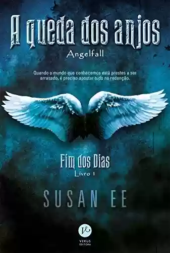 Capa do livro: A queda dos anjos - Fim dos dias - Livro 1 - Ler Online pdf