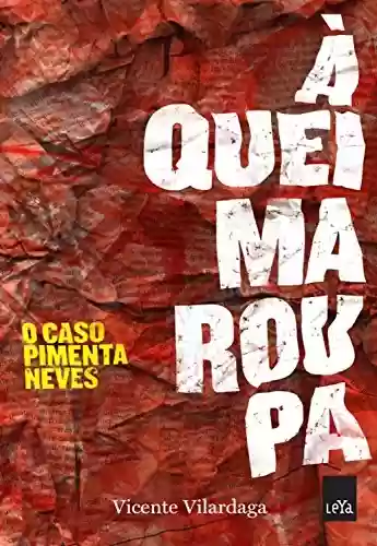 Livro PDF: À queima roupa: O caso Pimenta Neves