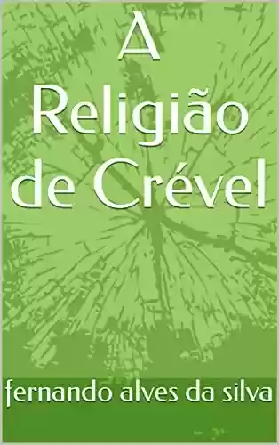 Livro PDF A Religião de Crével