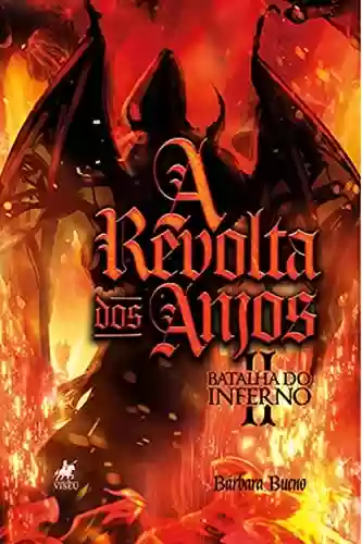 Capa do livro: A revolta dos Anjos: Batalha do Inferno - Livro 2 - Ler Online pdf