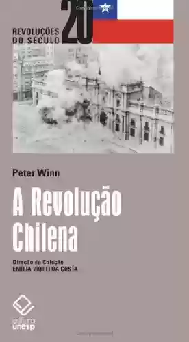 Livro PDF: A Revolução Chilena - Coleção Revoluções do Século 20