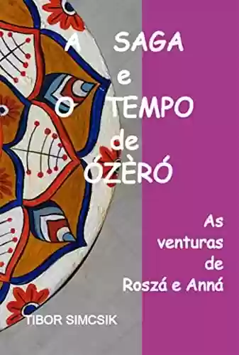 Livro PDF: A Saga E O Tempo De Ózèró