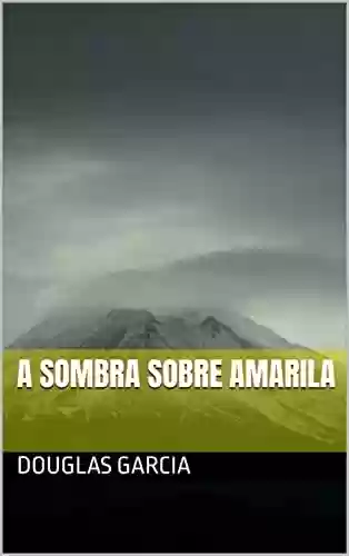 Livro PDF: A Sombra sobre Amarila
