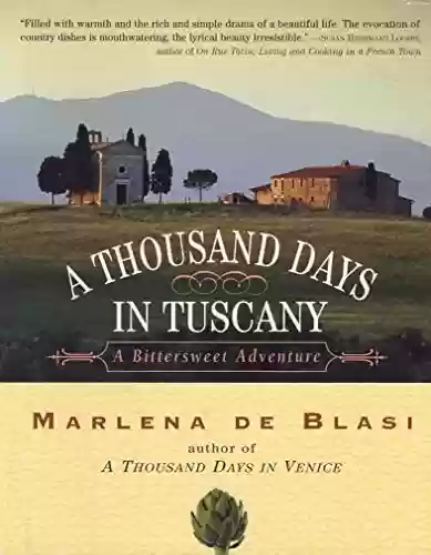 Livro PDF: A Thousand Days in Tuscany: A Bittersweet Adventure (English Edition)