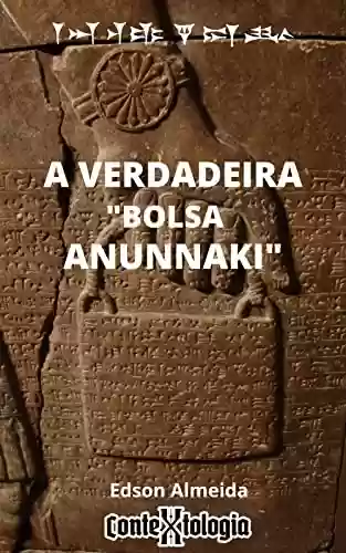 Livro PDF A Verdadeira "Bolsa Anunnaki".