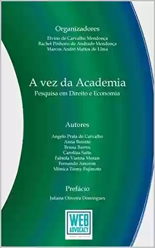 Livro PDF: A vez da Academia: Pesquisa em Direito e Economia