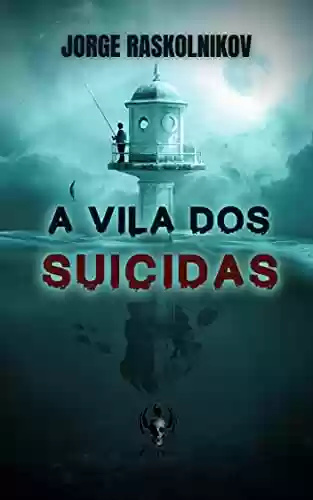 Livro PDF A vila dos suicidas