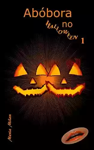 Livro PDF: Abóbora no Halloween 1 (Fantasias em português (BR))