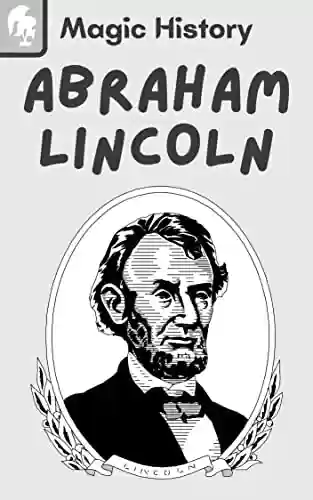 Livro PDF Abraham Lincoln: Biografia E Lições De Liderança Do Maior Presidente Americano