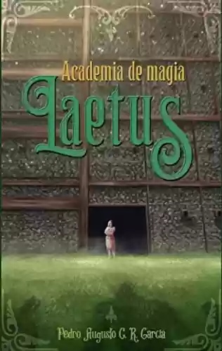 Capa do livro: Academia de Magia Laetus - Ler Online pdf