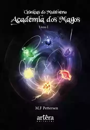 Capa do livro: Academia dos Magos - Crônicas do Multiverso - Livro I - Ler Online pdf