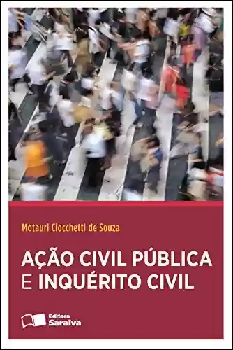 Livro PDF: AÇÃO CIVIL PÚBLICA E INQUÉRITO CIVIL