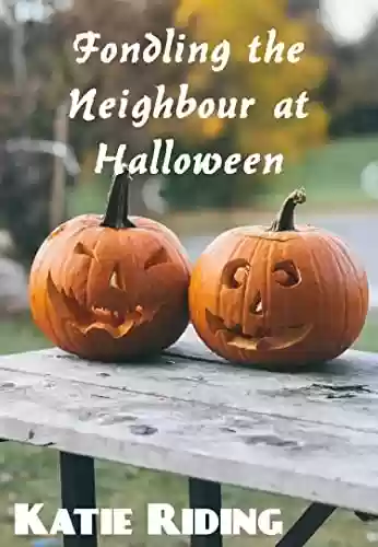 Livro PDF: Acariciando o vizinho no halloween: MFF, erótica, trio, vizinhos, conto, provocação (Provocação de cinco minutos POR)