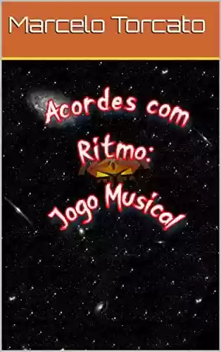 Livro PDF: Acordes com Ritmo, Jogo Musical (Jogos Musicais)