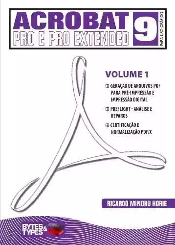 Livro PDF: Acrobat 9 Pro e Pro Extended para uso gráfico - Volume 1