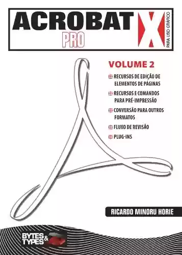 Livro PDF: Acrobat X Pro para uso gráfico - Volume 2