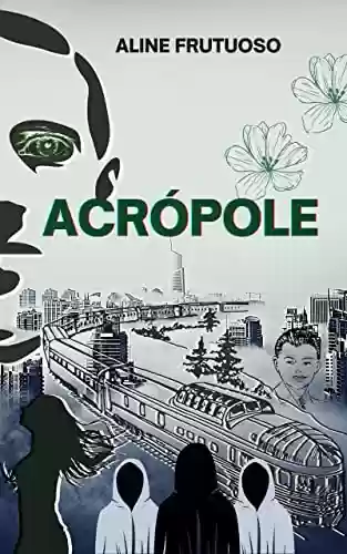 Capa do livro: Acrópole - Ler Online pdf