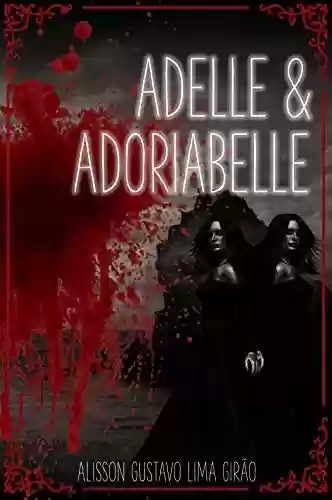Capa do livro: ADELLE E ADORIABELLE - Ler Online pdf