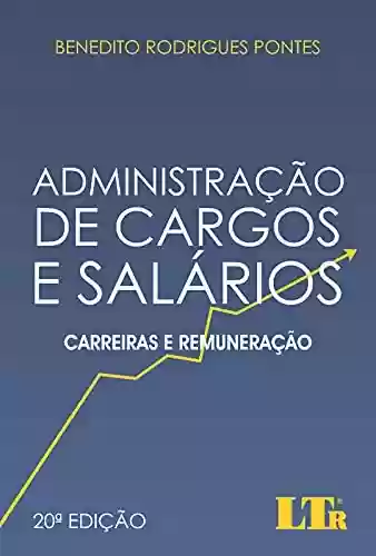 Livro PDF: Administração de Cargos e Salários: Carreiras e Remuneração