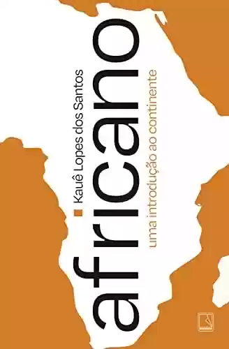 Livro PDF: Africano: Uma introdução ao continente