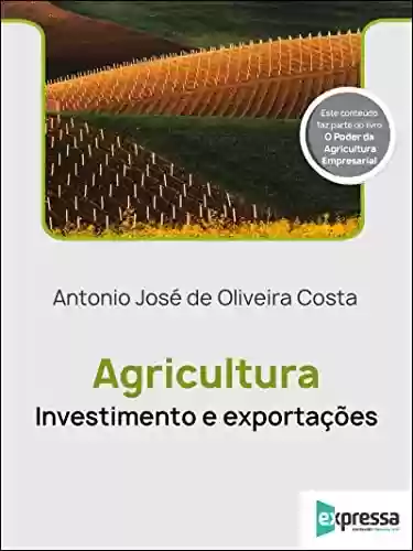 Livro PDF: Agricultura - Investimento e exportações