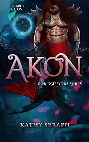 Capa do livro: Akon : O principe dos mares (Triton Livro 3) - Ler Online pdf
