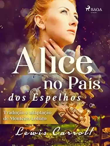 Capa do livro: Alice no País dos Espelhos (Clássicos infantis) - Ler Online pdf