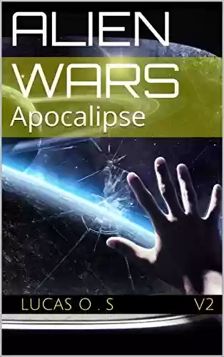 Livro PDF: Alien Wars: Apocalipse