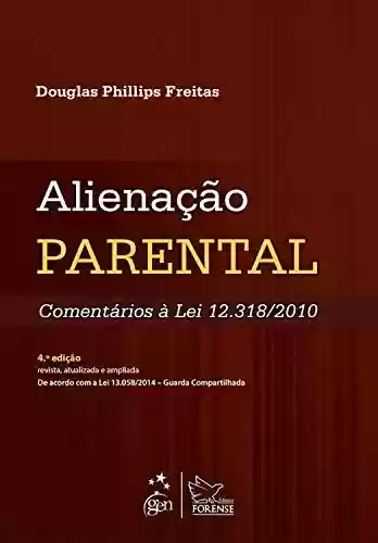 Livro PDF: Alienação Parental - Comentários à Lei 12.318/2010