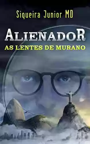 Livro PDF: Alienador: As lentes de Murano