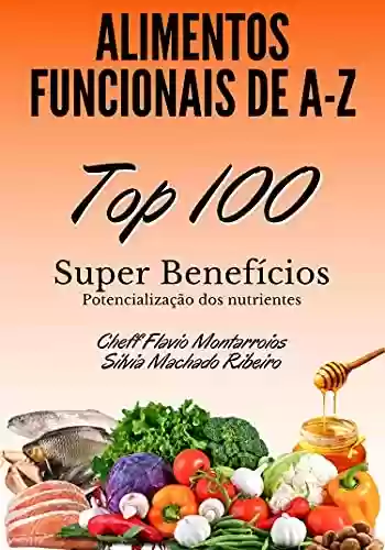 Livro PDF: Alimentos Funcionais de A a Z - Super Benefícios : Potencialização dos Nutrientes