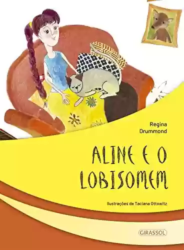 Capa do livro: Aline e o lobisomem (Seres fantásticos Livro 1) - Ler Online pdf