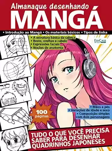 Livro PDF Almanaque Desenhando Mangá - Tudo o Que Você Precisa Saber Para Desenhar Quadrinhos Japoneses (EdiCase Publicações)