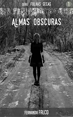 Livro PDF: Almas Obscuras - Livro 1: Série Folhas Secas