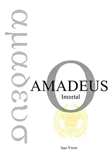 Capa do livro: Amadeus, O Imortal (versão Kindle) - Ler Online pdf