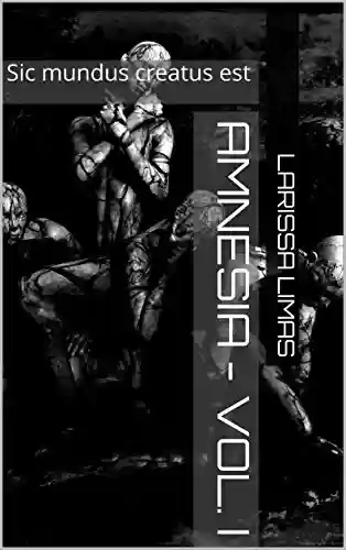 Livro PDF: Amnésia - Vol. I: Sic mundus creatus est