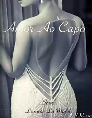 Capa do livro: Amor ao Capô (Série L'amore lá Máfia Livro 1) - Ler Online pdf