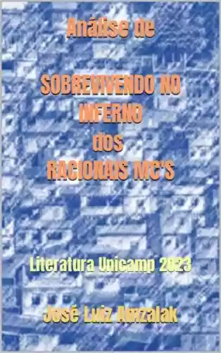 Livro PDF Análise de SOBREVIVENDO NO INFERNO dos RACIONAIS MC'S: Literatura Unicamp 2023