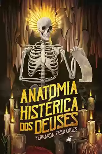 Capa do livro: Anatomia histérica dos deuses - Ler Online pdf