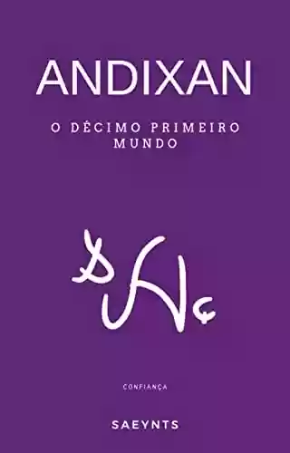 Livro PDF: Andixan: O Décimo Primeiro Mundo