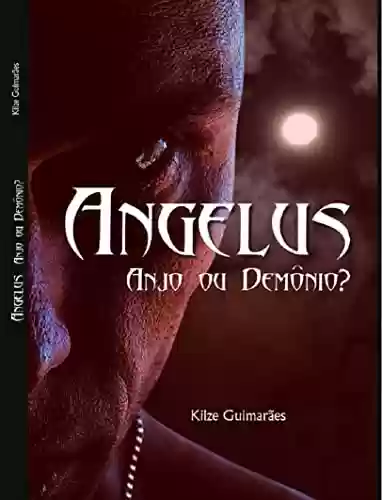 Capa do livro: Angelus : anjo ou demônio? - Ler Online pdf