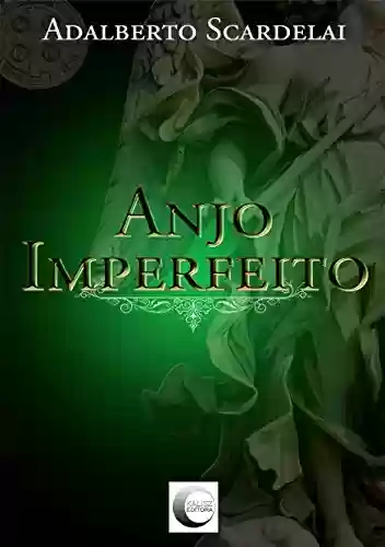 Capa do livro: Anjo Imperfeito - Ler Online pdf